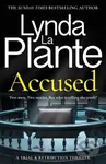 Accused (A Trial & Retribution thriller) - Lynda La Plante - kniha z kategorie Thrillery