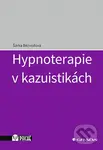Hypnoterapie v kazuistikách - Šárka Bezvodová