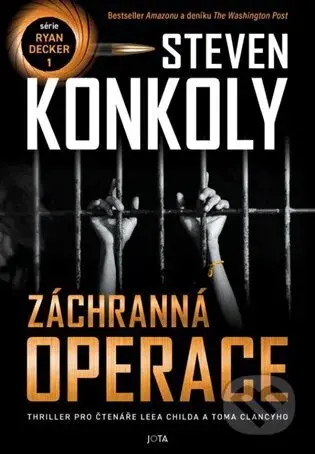 Záchranná operace - Steven Konkoly - kniha z kategorie Thrillery