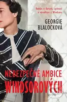 Nebezpečné ambice Windsorových - Georgie Blalock - kniha z kategorie Společenská beletrie