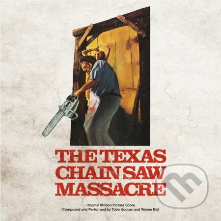 Hooper Tobe, Wayne Bell: Texas Chain Saw Massacre