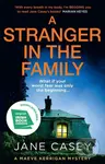 A Stranger in the Family - Jane Casey
