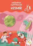 Začínáme vystřihovat  - Vesmír