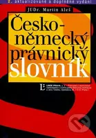 Česko-německý právnický slovník (2. aktualizované a doplněné vydání) - kniha z kategorie Jazykové učebnice a slovníky