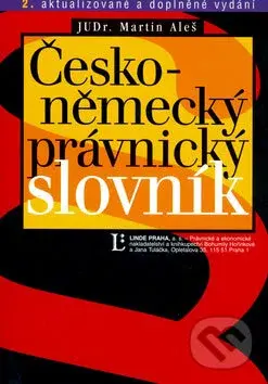 Česko-německý právnický slovník (2. aktualizované a doplněné vydání) - kniha z kategorie Jazykové učebnice a slovníky