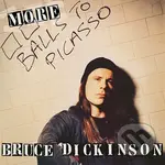 Bruce Dickinson: More Balls To Picasso - Bruce Dickinson