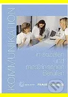 Kommunikation in sozialen und medizinischen Berufen UČ