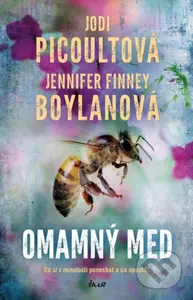 Omamný med - Jodi Picoult, Jennifer Finney Boylan - kniha z kategorie Společenská beletrie