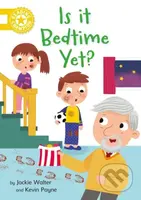 Reading Champion: Is it Bedtime Yet? (Independent Reading Yellow 3) - kniha z kategorie Pro děti