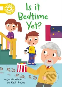 Reading Champion: Is it Bedtime Yet? (Independent Reading Yellow 3) - kniha z kategorie Pro děti