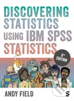 Discovering Statistics Using IBM SPSS Statistics - Andy Field - kniha z kategorie Odborné a naučné