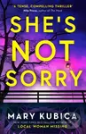 She's Not Sorry - Mary Kubica - kniha z kategorie Detektivky, thrillery a horory