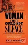 The Woman They Could Not Silence (one woman, her incredible fight for freedom, and the men who tried to make her disappear) - kniha z kategorie…