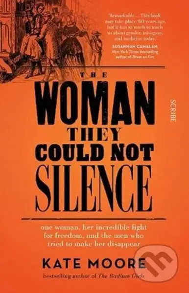The Woman They Could Not Silence (one woman, her incredible fight for freedom, and the men who tried to make her disappear) - kniha z kategorie…