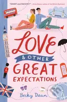 Love & Other Great Expectations - Becky Dean - kniha z kategorie Pro děti