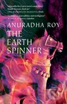 The Earthspinner - Anuradha Roy - kniha z kategorie Společenská beletrie