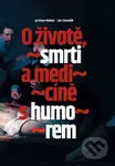 O životě, smrti a medicíně s humorem - Jaroslav Malina - kniha z kategorie Psychologie