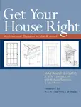 Get Your House Right - Léon Krier, Ben Pentreath, Richard Sammons, Marianne Cusato