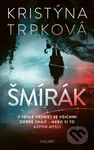 Šmírák - Kristýna Trpková - kniha z kategorie Detektivky