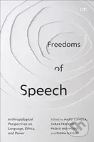 Freedoms of Speech (Anthropological Perspectives on Language, Ethics, and Power) - kniha z kategorie Filozofie