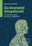 Za branami dospělosti (Současné pohledy na vývoj v dospělosti) - kniha z kategorie Psychologie