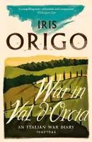 War in Val d'Orcia - Iris Origo