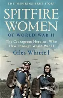 Spitfire Women of World War II - Giles Whittell - kniha z kategorie Humanitní a společenské vědy