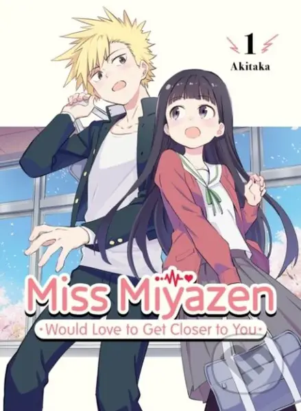 Miss Miyazen Would Love to Get Closer to You 1 - Akitaka - kniha z kategorie Pro děti