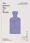 The Japanese Way of Whisky (Japan’s whiskies and how to enjoy them)