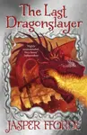 The Last Dragonslayer (Last Dragonslayer Book 1) - Jasper Fforde - kniha z kategorie Pro děti