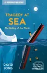 Tragedy at Sea (The Sinking of the Titanic) - David Long - kniha z kategorie Pro děti