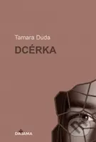 Dcérka - Tamara Duda - kniha z kategorie Detektivky, thrillery a horory
