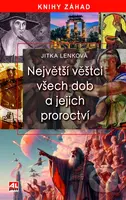 Největší věštci všech dob a jejich proroctví - Jitka Lenková - kniha z kategorie Náboženská literatura