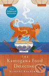 The Kamogawa Food Detectives - Hisashi Kashiwai - kniha z kategorie Beletrie