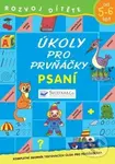 Úkoly pro prvňáčky - Psaní (Kompletní sborník testovacích úloh pro předškoláky) - kniha z kategorie Úkoly pro děti