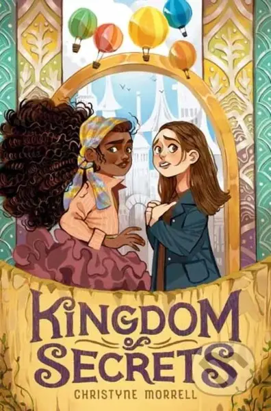 Kingdom of Secrets - Christyne Morrell - kniha z kategorie Pro děti