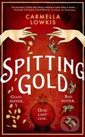 Spitting Gold - Carmella Lowkis - kniha z kategorie Romantika