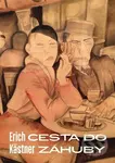 Cesta do záhuby - Erich Kästner - kniha z kategorie Společenská beletrie