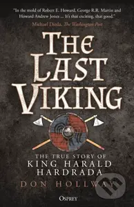 The Last Viking (The True Story of King Harald Hardrada) - kniha z kategorie Historie