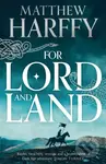 For Lord and Land - Matthew Harffy - kniha z kategorie Detektivky, thrillery a horory