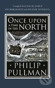 Once Upon a Time in the North - Philip Pullman,Once Upon a Time in the North - Philip Pullman