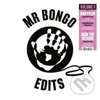 Dan Tyler & Nick The Record: Mr Bongo Edits Volume 3  LP