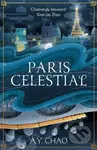 Paris Celestial - A. Y. Chao - kniha z kategorie Fantasy