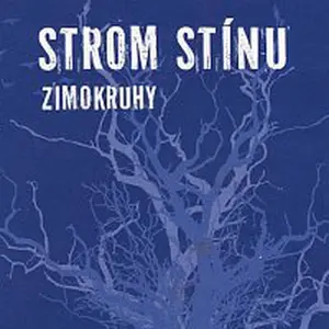 Strom stínu – Zimokruhy CD