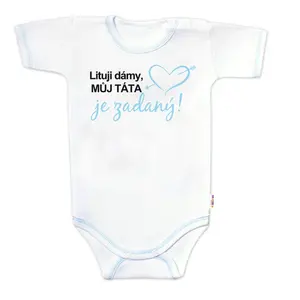 Baby Nellys Body kr. rukáv - Lituji dámy, můj táta je zadaný, vel.74