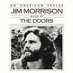 Jim Morrison & The Doors – An American Prayer