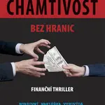 Chamtivost bez hranic