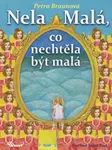 Nela Malá, co nechtěla být malá