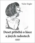 Deset příběhů o lásce a jiných radostech