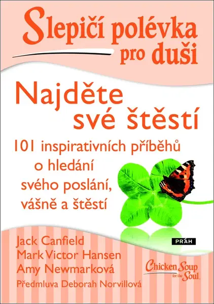 Slepičí polévka pro duši Najděte své štěstí